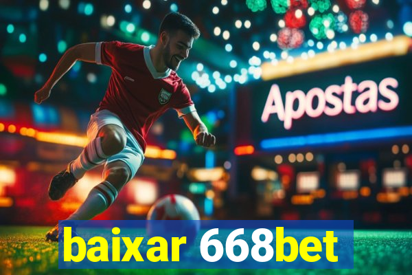 baixar 668bet